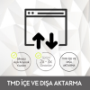 TMD İçe ve Dışa Aktarma